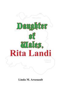 Daughter of Wales, Rita Landi