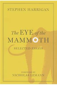 The Eye of the Mammoth