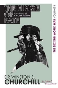 The Second World War: The Hinge Of Fate: Volume IV