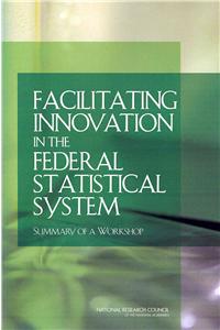 Facilitating Innovation in the Federal Statistical System