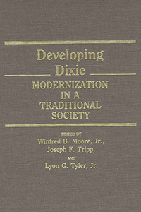 Developing Dixie: Modernization in a Traditional Society