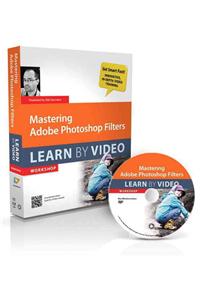 Mastering Adobe Photoshop Filters