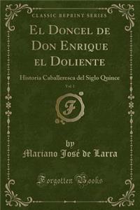 El Doncel de Don Enrique El Doliente, Vol. 1