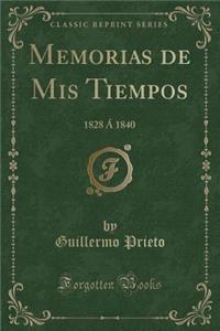 Memorias de MIS Tiempos