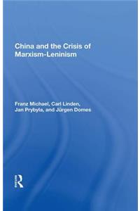 China and the Crisis of Marxism-Leninism