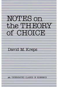 Notes on the Theory of Choice