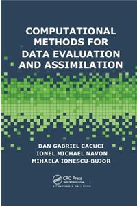 Computational Methods for Data Evaluation and Assimilation