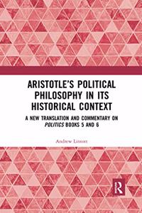 Aristotle's Political Philosophy in its Historical Context