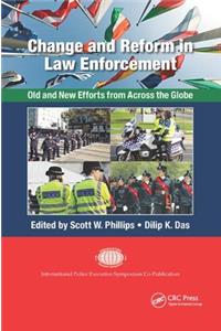 Change and Reform in Law Enforcement