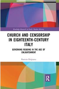 Church and Censorship in Eighteenth-Century Italy