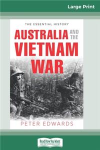 Australia and The Vietnam War (16pt Large Print Edition)