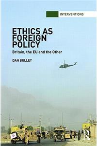 Ethics as Foreign Policy