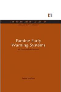 Famine Early Warning Systems