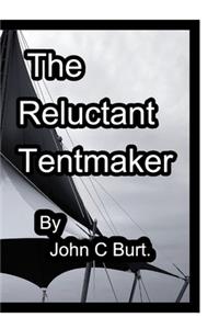 The Reluctant Tentmaker.