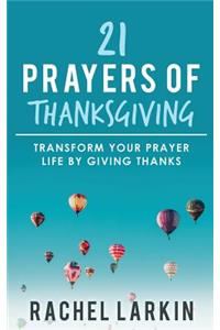 21 Prayers of Thanksgiving