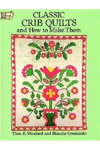 Classic Crib Quilts and How to Make Them
