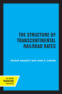 Structure of Transcontinental Railroad Rates