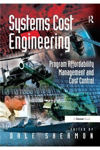 Systems Cost Engineering