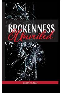Brokenness Unveiled
