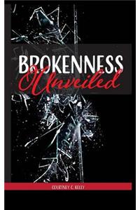 Brokenness Unveiled