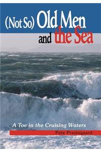 (Not So) Old Men and the Sea