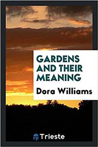 GARDENS AND THEIR MEANING