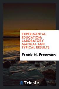 Experimental Education; Laboratory Manual and Typical Results