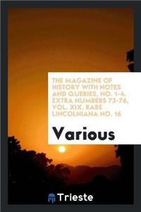 Magazine of History with Notes and Queries, No. 1-4. Extra Numbers 73-76, Vol. XIX. Rare Lincolniana No. 16