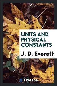 Units and Physical Constants