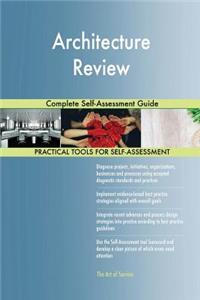 Architecture Review Complete Self-Assessment Guide