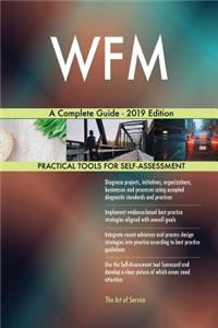 WFM A Complete Guide - 2019 Edition