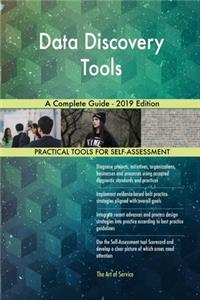 Data Discovery Tools A Complete Guide - 2019 Edition