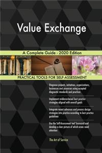 Value Exchange A Complete Guide - 2020 Edition