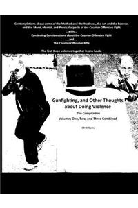 Gunfighting, and Other Thoughts about Doing Violence