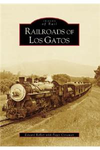 Railroads of Los Gatos