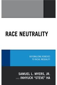 Race Neutrality