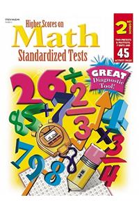 Steck-Vaughn Higher Scores on Math Standardized Tests: Student Test Grade 2