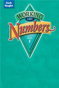Steck-Vaughn Working with Numbers: Student Edition Level F Level F