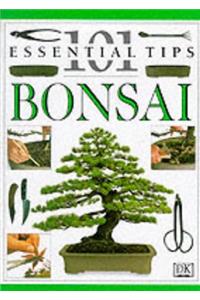 Bonsai (101 Essential Tips)