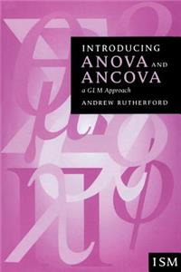 Introducing Anova and Ancova: A Glm Approach