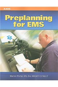 Preplanning for EMS