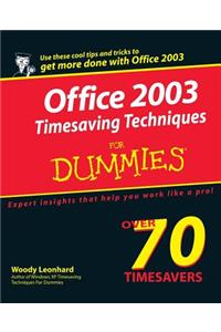 Office 2003 Timesaving Techniques for Dummies