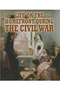 Life on the Homefront During the Civil War