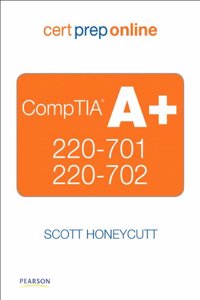 CompTIA A+ 220-701 and 220-702 Cert Prep Online, Retail Package Version