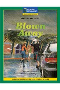 Content-Based Chapter Books Fiction (Social Studies: Challenge and Change): Blown Away
