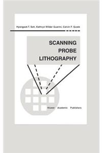 Scanning Probe Lithography