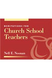 Meditations for Church School Teachers