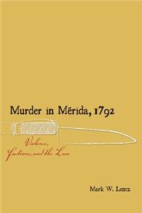 Murder in Mérida, 1792