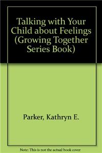 Talking with Your Child about Feelings