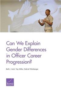 Can We Explain Gender Differences in Officer Career Progression?